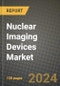 Nuclear Imaging Devices Market Innovations and Strategic Insights Report - Market Data, Trends, Market Potential, Competitive Analysis and Growth Forecasts (2024 to 2032) - Product Thumbnail Image