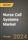 Nurse Call Systems Market Innovations and Strategic Insights Report - Market Data, Trends, Market Potential, Competitive Analysis and Growth Forecasts (2024 to 2032)- Product Image