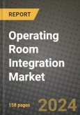 Operating Room Integration Market Innovations and Strategic Insights Report - Market Data, Trends, Market Potential, Competitive Analysis and Growth Forecasts (2024 to 2032)- Product Image