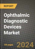 Ophthalmic Diagnostic Devices Market Innovations and Strategic Insights Report - Market Data, Trends, Market Potential, Competitive Analysis and Growth Forecasts (2024 to 2032)- Product Image