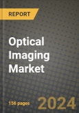 Optical Imaging Market Innovations and Strategic Insights Report - Market Data, Trends, Market Potential, Competitive Analysis and Growth Forecasts (2024 to 2032)- Product Image