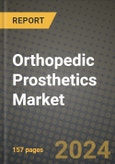 Orthopedic Prosthetics Market Innovations and Strategic Insights Report - Market Data, Trends, Market Potential, Competitive Analysis and Growth Forecasts (2024 to 2032)- Product Image