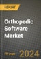 Orthopedic Software Market Innovations and Strategic Insights Report - Market Data, Trends, Market Potential, Competitive Analysis and Growth Forecasts (2024 to 2032) - Product Image