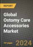 Global Ostomy Care Accessories Market Innovations and Strategic Insights Report - Market Data, Trends, Market Potential, Competitive Analysis and Growth Forecasts (2024 to 2032)- Product Image