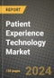 Patient Experience Technology Market Innovations and Strategic Insights Report - Market Data, Trends, Market Potential, Competitive Analysis and Growth Forecasts (2024 to 2032) - Product Image