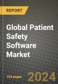 Global Patient Safety Software Market Innovations and Strategic Insights Report - Market Data, Trends, Market Potential, Competitive Analysis and Growth Forecasts (2024 to 2032)- Product Image