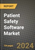 Patient Safety Software Market Innovations and Strategic Insights Report - Market Data, Trends, Market Potential, Competitive Analysis and Growth Forecasts (2024 to 2032)- Product Image