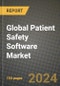 Global Patient Safety Software Market Innovations and Strategic Insights Report - Market Data, Trends, Market Potential, Competitive Analysis and Growth Forecasts (2024 to 2032) - Product Thumbnail Image