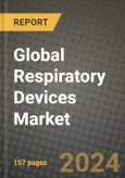 Global Respiratory Devices (Therapeutic And Diagnostic) Market Innovations and Strategic Insights Report - Market Data, Trends, Market Potential, Competitive Analysis and Growth Forecasts (2024 to 2032)- Product Image