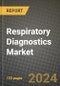 Respiratory Diagnostics Market Innovations and Strategic Insights Report - Market Data, Trends, Market Potential, Competitive Analysis and Growth Forecasts (2024 to 2032) - Product Thumbnail Image