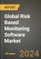 Global Risk Based Monitoring Software Market Innovations and Strategic Insights Report - Market Data, Trends, Market Potential, Competitive Analysis and Growth Forecasts (2024 to 2032) - Product Thumbnail Image