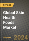 Global Skin Health Foods Market Innovations and Strategic Insights Report - Market Data, Trends, Market Potential, Competitive Analysis and Growth Forecasts (2024 to 2032)- Product Image