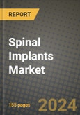 Spinal Implants Market Innovations and Strategic Insights Report - Market Data, Trends, Market Potential, Competitive Analysis and Growth Forecasts (2024 to 2032)- Product Image