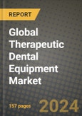 Global Therapeutic Dental Equipment Market Innovations and Strategic Insights Report - Market Data, Trends, Market Potential, Competitive Analysis and Growth Forecasts (2024 to 2032)- Product Image