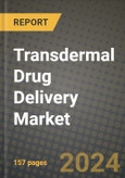 Transdermal Drug Delivery Market Innovations and Strategic Insights Report - Market Data, Trends, Market Potential, Competitive Analysis and Growth Forecasts (2024 to 2032)- Product Image