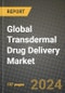 Global Transdermal Drug Delivery Market Innovations and Strategic Insights Report - Market Data, Trends, Market Potential, Competitive Analysis and Growth Forecasts (2024 to 2032) - Product Thumbnail Image