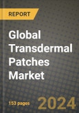 Global Transdermal Patches Market Innovations and Strategic Insights Report - Market Data, Trends, Market Potential, Competitive Analysis and Growth Forecasts (2024 to 2032)- Product Image