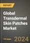 Global Transdermal Skin Patches Market Innovations and Strategic Insights Report - Market Data, Trends, Market Potential, Competitive Analysis and Growth Forecasts (2024 to 2032) - Product Thumbnail Image