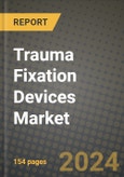 Trauma Fixation Devices Market Innovations and Strategic Insights Report - Market Data, Trends, Market Potential, Competitive Analysis and Growth Forecasts (2024 to 2032)- Product Image