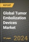 Global Tumor Embolization Devices Market Innovations and Strategic Insights Report - Market Data, Trends, Market Potential, Competitive Analysis and Growth Forecasts (2024 to 2032) - Product Thumbnail Image