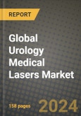 Global Urology Medical Lasers Market Innovations and Strategic Insights Report - Market Data, Trends, Market Potential, Competitive Analysis and Growth Forecasts (2024 to 2032)- Product Image