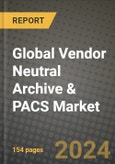 Global Vendor Neutral Archive (VNA) & PACS Market Innovations and Strategic Insights Report - Market Data, Trends, Market Potential, Competitive Analysis and Growth Forecasts (2024 to 2032)- Product Image