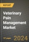 Veterinary Pain Management Market Innovations and Strategic Insights Report - Market Data, Trends, Market Potential, Competitive Analysis and Growth Forecasts (2024 to 2032) - Product Image