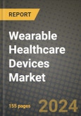 Wearable Healthcare Devices Market Innovations and Strategic Insights Report - Market Data, Trends, Market Potential, Competitive Analysis and Growth Forecasts (2024 to 2032)- Product Image