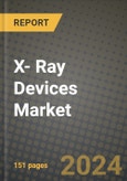 X- Ray Devices Market Innovations and Strategic Insights Report - Market Data, Trends, Market Potential, Competitive Analysis and Growth Forecasts (2024 to 2032)- Product Image