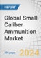 Global Small Caliber Ammunition Market by Application (Military, Homeland Security), Caliber Type (9MM Parabellum, 5.56MM, 7.62MM, 12.7MM, 14.5MM, .338 LAPUA Magnum, .338 Norma Magnum), Bullet Type, Lethality and Region - Forecast to 2029 - Product Image