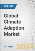 Global Climate Adaption Market by Solution (Nature-, Technology-based, Enhanced Natural Process, Early Climate Warning & Environmental Monitoring), End User (Government Agencies, Academia & Research Institutions, Industries) & Region - Forecast to 2030- Product Image