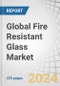 Global Fire Resistant Glass Market by type (Laminated, Ceramic, Wired, Tempered), End-Use Applications (Building & Construction, Marine), and Region (North America, Europe, Asia Pacific, South America, and MEA) - Forecast to 2029 - Product Thumbnail Image