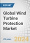 Global Wind Turbine Protection Market by Equipment (Blades, Nacelles, Towers), Protection Type (Coatings (Epoxy, Polyurethane) and Tapes & Films), End User (Onshore and Offshore), & Region (North America, Europe, APAC, MEA) - Forecast to 2029 - Product Thumbnail Image