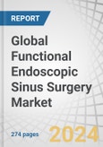 Global Functional Endoscopic Sinus Surgery Market by Product (Endoscopes (Sinuscopes, Rhinoscopes), Surgical Instruments, Navigation Systems), Procedure (Maxillary, Ethmoid), Indication (Chronic Sinusitis, Nasal Polyposis), Patient Type - Forecast to 2029- Product Image