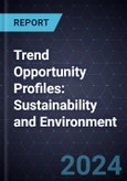 Trend Opportunity Profiles: Sustainability and Environment (3rd Edition)- Product Image