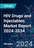 HIV Drugs and Injectables Market Report 2024-2034- Product Image