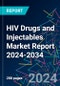 HIV Drugs and Injectables Market Report 2024-2034 - Product Thumbnail Image