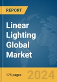 Linear Lighting Global Market Report 2024- Product Image