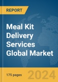 Meal Kit Delivery Services Global Market Report 2024- Product Image