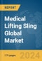 Medical Lifting Sling Global Market Report 2024 - Product Image