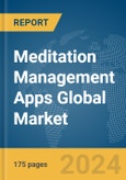 Meditation Management Apps Global Market Report 2024- Product Image