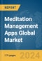 Meditation Management Apps Global Market Report 2024 - Product Image