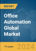 Office Automation Global Market Report 2024- Product Image