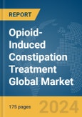 Opioid-Induced Constipation Treatment Global Market Report 2024- Product Image