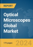 Optical Microscopes Global Market Report 2024- Product Image