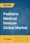 Pediatric Medical Devices Global Market Report 2024 - Product Image