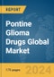 Pontine Glioma Drugs Global Market Report 2024 - Product Image