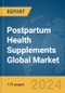 Postpartum Health Supplements Global Market Report 2024 - Product Image