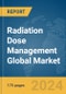 Radiation Dose Management Global Market Report 2024 - Product Image