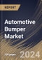 Automotive Bumper Market Size, Share & Trends Analysis Report By Vehicle Type, By Type (Standard Bumper, Step Bumper, Deep Drop Bumper, Roll Pan Bumper, and Tube Bumper), By Material (Plastic, Steel, Aluminum, and Fiber), By Regional Outlook and Forecast, 2024 - 2031 - Product Image